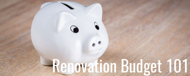 Blog 3 Renovation Budget 101 Header